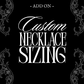 Custom Necklace Sizing
